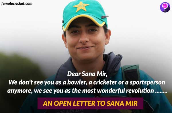 An Open Letter to Sana Mir by a Female Cricket fan