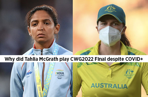Why did Tahlia McGrath play CWG2022 Final despite being tested COVID positive? PC: Getty Images