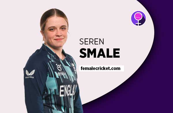 Player Profile of Seren Smale - U19 England Cricketer on Female Cricket. PC: Getty Images