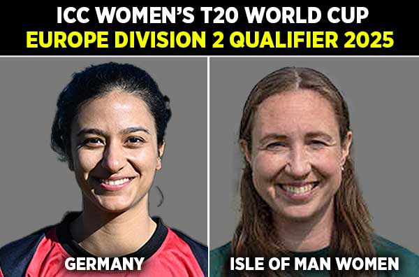 Match 15: Germany Women vs Isle of Man Women | Squads | Players to Watch | Fantasy Playing XI | Live Streaming | Pitch Report