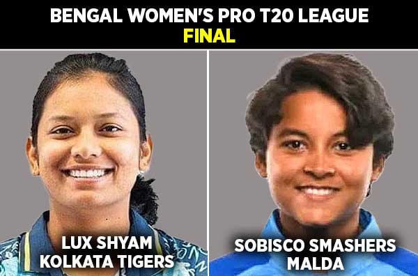 Final: Lux Shyam Kolkata Tigers Women vs Sobisco Smashers Malda Women | Squads | Players to Watch | Fantasy Playing XI | Live Streaming | Pitch Report