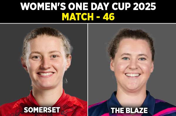 Match 46: Somerset Women vs The Blaze Women | Squads | Players to Watch | Fantasy Playing XI | Live Streaming | Pitch Report