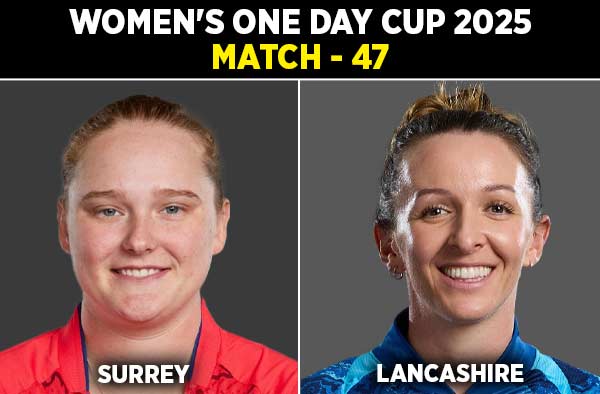 Match 47: Surrey Women vs Lancashire Women | Squads | Players to Watch | Fantasy Playing XI | Live Streaming | Pitch Report